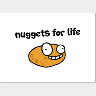 Nuggets for life Posters and Art